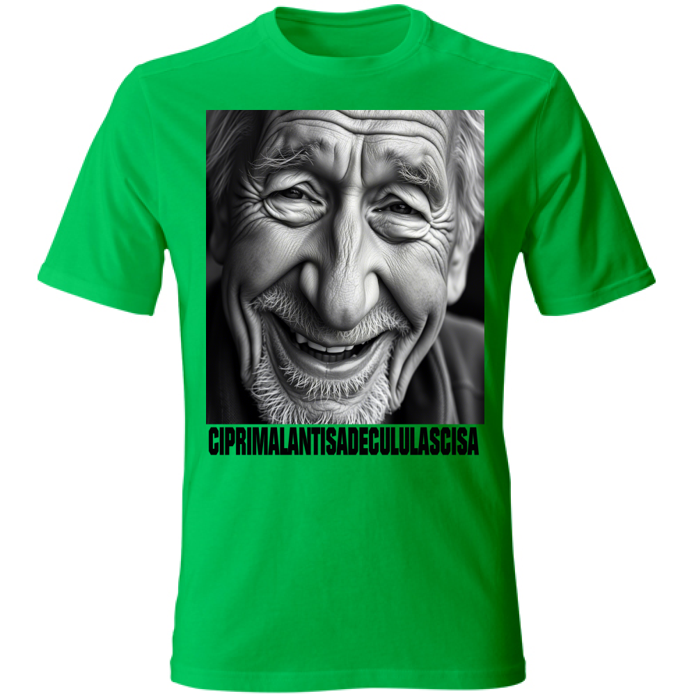 T-Shirt Unisex CIPRIMALANTISADECULULASCISA