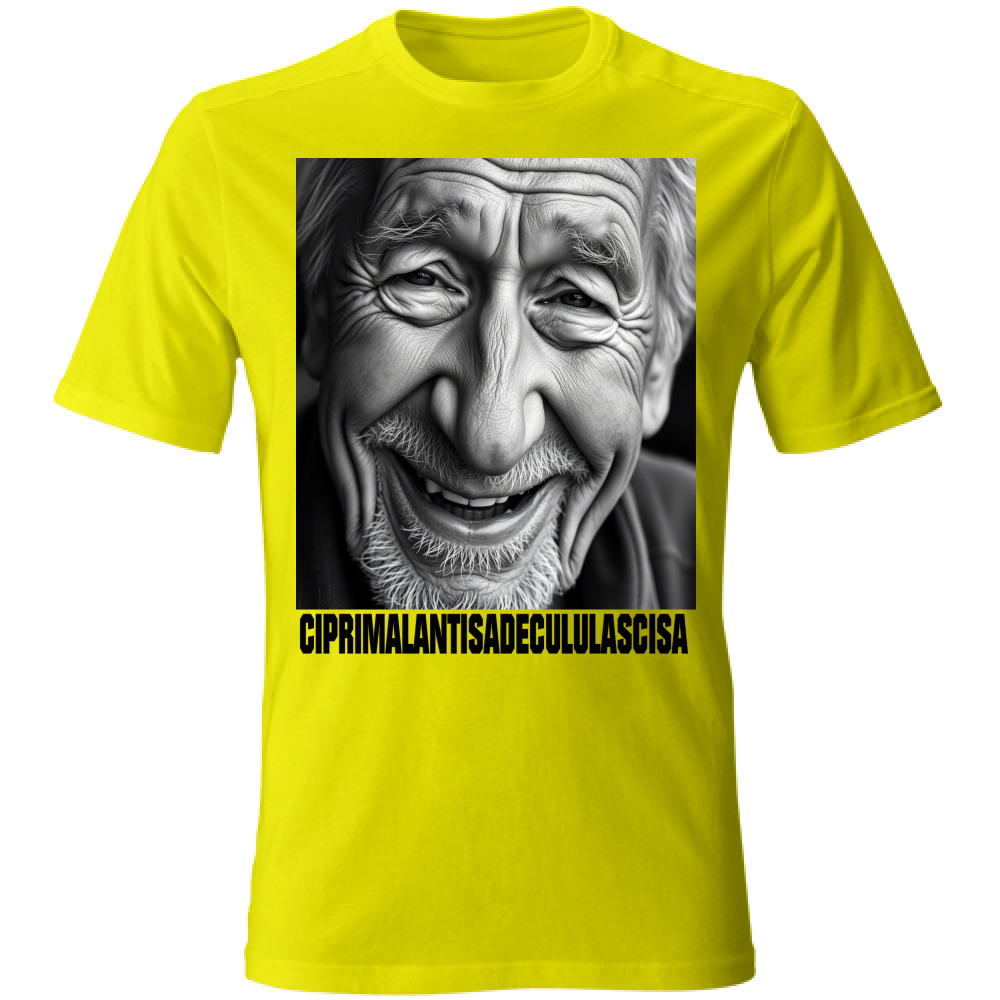 T-Shirt Unisex CIPRIMALANTISADECULULASCISA