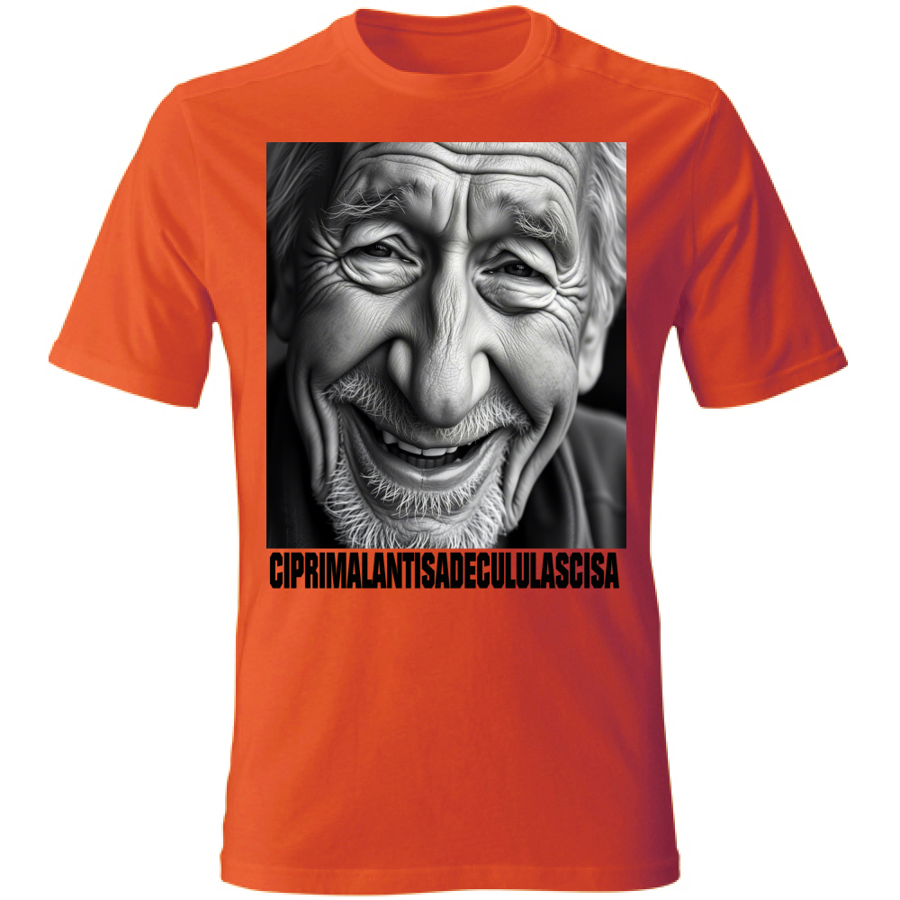 T-Shirt Unisex CIPRIMALANTISADECULULASCISA