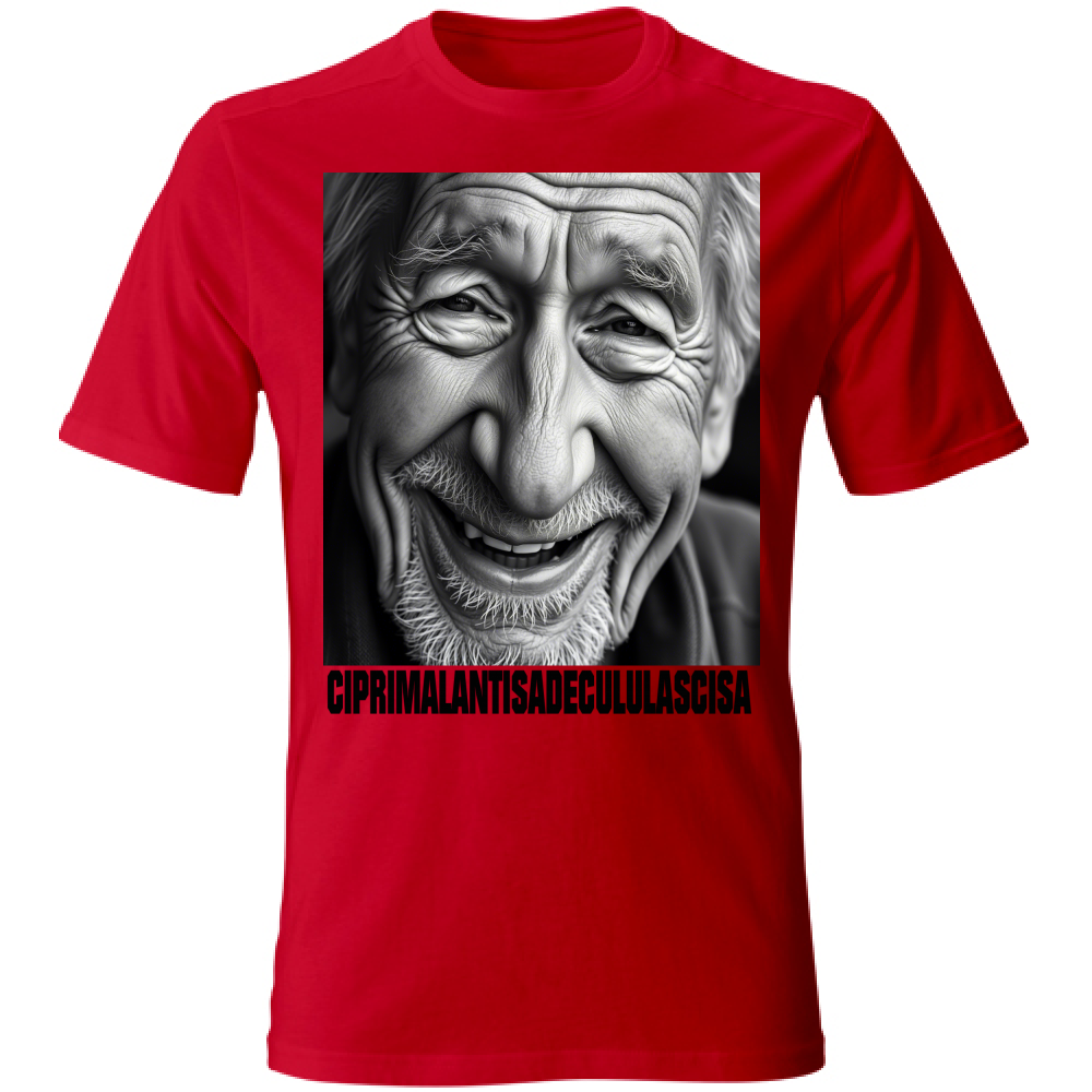 T-Shirt Unisex CIPRIMALANTISADECULULASCISA